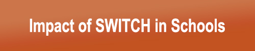 Impact of SWITCH in Schools button